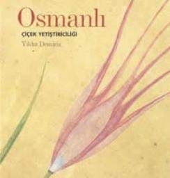 Osmanlı Çiçek Yetiştiriciliği, Kitap
